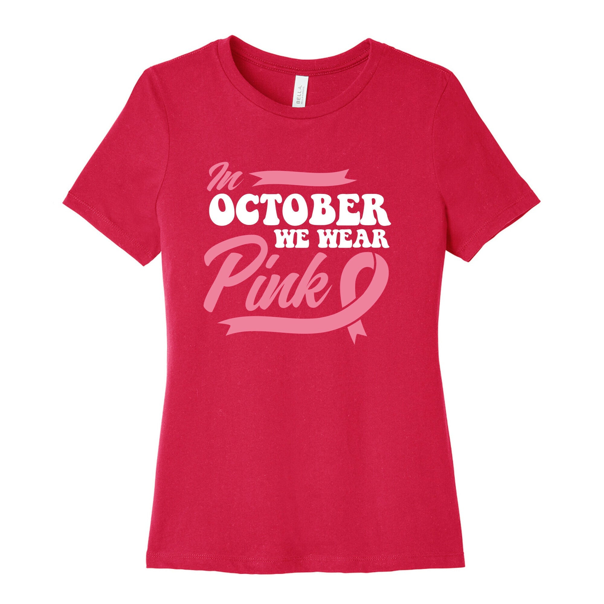 October Pink Breast Cancer Awareness Womens Cotton Tee